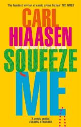 Squeeze Me (ISBN: 9780751581836)
