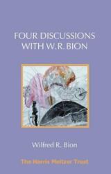 Four Discussions with W. R. Bion (ISBN: 9781912567607)