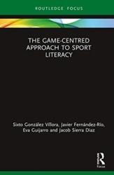 The Game-Centred Approach to Sport Literacy (ISBN: 9780367440435)