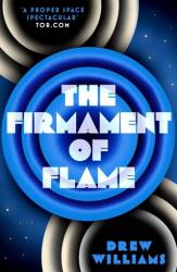 The Firmament of Flame (ISBN: 9781471171222)
