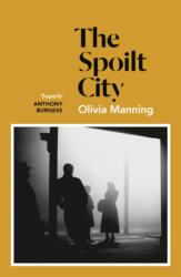The Spoilt City (ISBN: 9781786091550)