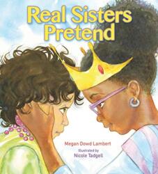 Real Sisters Pretend (ISBN: 9780884487845)