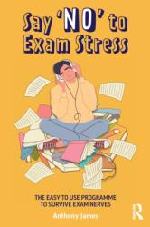 Say 'No' to Exam Stress (ISBN: 9780367482565)