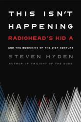 This Isn't Happening (ISBN: 9780306845680)