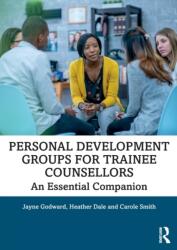 Personal Development Groups for Trainee Counsellors (ISBN: 9781138479289)