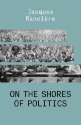 On the Shores of Politics (ISBN: 9781788739665)
