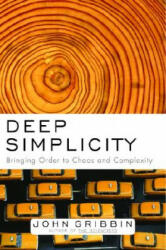Deep Simplicity - John R. Gribbin (ISBN: 9781400062560)