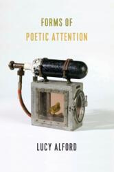 Forms of Poetic Attention (ISBN: 9780231187558)