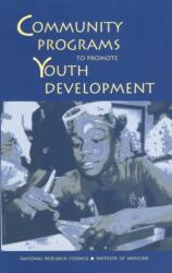 Community Programs to Promote Youth Development (ISBN: 9780309105903)