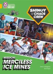 Shinoy and the Chaos Crew Mission: Merciless Ice Mines (ISBN: 9780008454678)