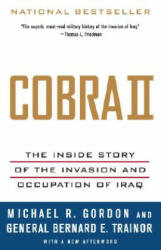 Cobra II: The Inside Story of the Invasion and Occupation of Iraq - Michael R. Gordon, Bernard E. Trainor (ISBN: 9781400075393)