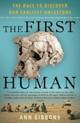 First Human - Ann Gibbons (ISBN: 9781400076963)