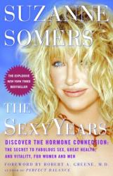 Sexy Years - Suzanne Somers (ISBN: 9781400081578)
