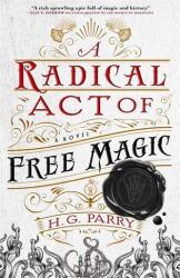 Un act radical de magie liberă (ISBN: 9780356514710)