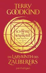 Im Labyrinth des Zauberers - Das Schwert der Wahrheit (ISBN: 9783764532475)
