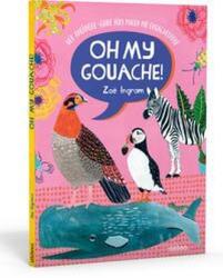 Oh My Gouache! (ISBN: 9783830714545)