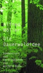 Alfred Möllers Dauerwaldidee - Wilhelm Bode (ISBN: 9783957579638)