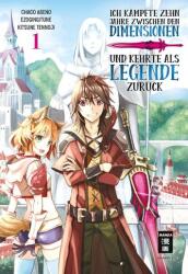 Ich kämpfte zehn Jahre zwischen den Dimensionen und kehrte als Legende zurück 01 (ISBN: 9783770442706)