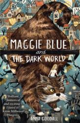 Maggie Blue and the Dark World (ISBN: 9781913101336)