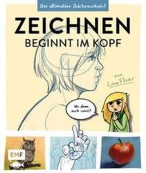 Zeichnen beginnt im Kopf - Die ultimative Zeichenschule von YouTube-Zeichnerin LinaFleer (ISBN: 9783745907292)