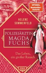 Polizeiärztin Magda Fuchs - Das Leben, ein großer Rausch (ISBN: 9783423263078)