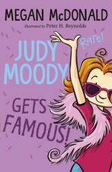 Judy Moody Gets Famous! (ISBN: 9781529503760)