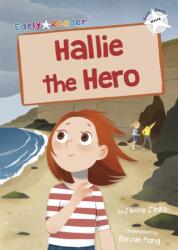 Hallie the Hero (ISBN: 9781848867727)