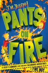Fire Boy: Pants on Fire (ISBN: 9781444954708)