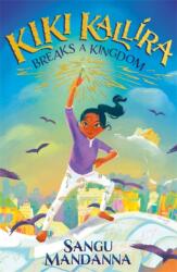 Kiki Kallira Breaks a Kingdom (ISBN: 9781444963441)