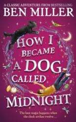 How I Became a Dog Called Midnight (ISBN: 9781471192487)