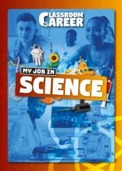 My Job in Science (ISBN: 9781786376763)