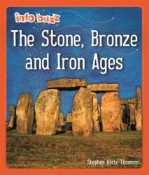 Info Buzz: Early Britons: The Stone, Bronze and Iron Ages (ISBN: 9781445173214)