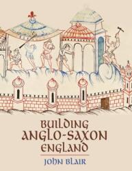 Building Anglo-Saxon England (ISBN: 9780691228426)