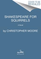 Shakespeare for Squirrels (ISBN: 9780062434043)
