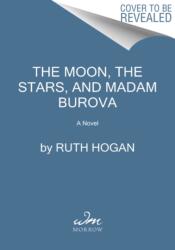 The Moon, the Stars, and Madame Burova (ISBN: 9780063075436)