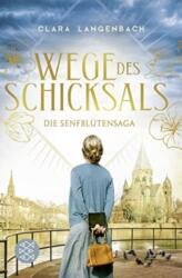 Wege des Schicksals - Die Senfblutensaga 2 (ISBN: 9783596700844)