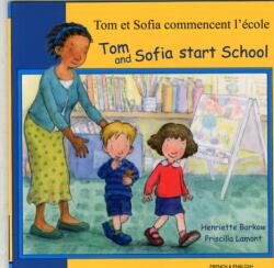 Tom and Sofia Start School in French and English (ISBN: 9781844445660)