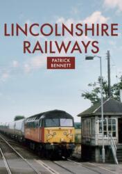 Lincolnshire Railways (ISBN: 9781398105485)