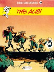 Lucky Luke Vol. 80: The Alibi (ISBN: 9781800440388)