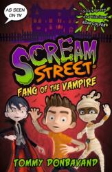 Scream Street 1: Fang of the Vampire (ISBN: 9781529503791)
