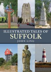 Illustrated Tales of Suffolk (ISBN: 9781398100992)