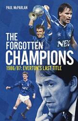 The Forgotten Champions (ISBN: 9781785318665)
