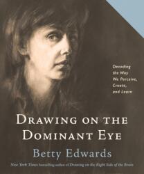 Drawing on the Dominant Eye (ISBN: 9780593329665)