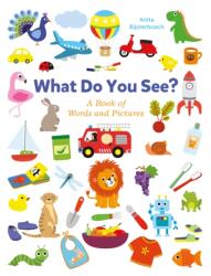What Do You See? A Book Full of Words and Pictures (ISBN: 9781605376196)