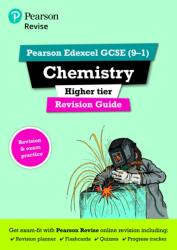 Pearson REVISE Edexcel GCSE (9-1) Chemistry Higher Revision Guide (ISBN: 9781292131924)