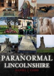 Paranormal Lincolnshire (ISBN: 9781445694993)