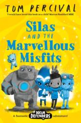 Silas and the Marvellous Misfits (ISBN: 9781529029192)