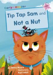 Tip Tap Sam and Not a Nut (ISBN: 9781848868090)