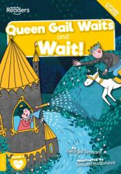 Queen Gail Waits and Wait! (ISBN: 9781839274411)