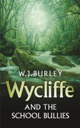 Wycliffe and the School Bullies (ISBN: 9780752880853)